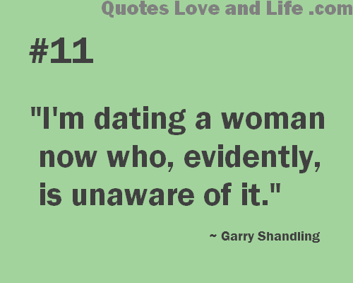 funny-quotes-im-dating-a-woman